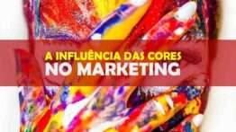 A psicologia das cores no Marketing Digital